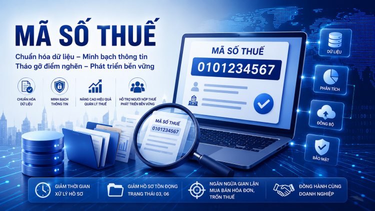 Làm sạch mã số thuế để giảm hồ sơ tồn đọng, chống gian lận thuế