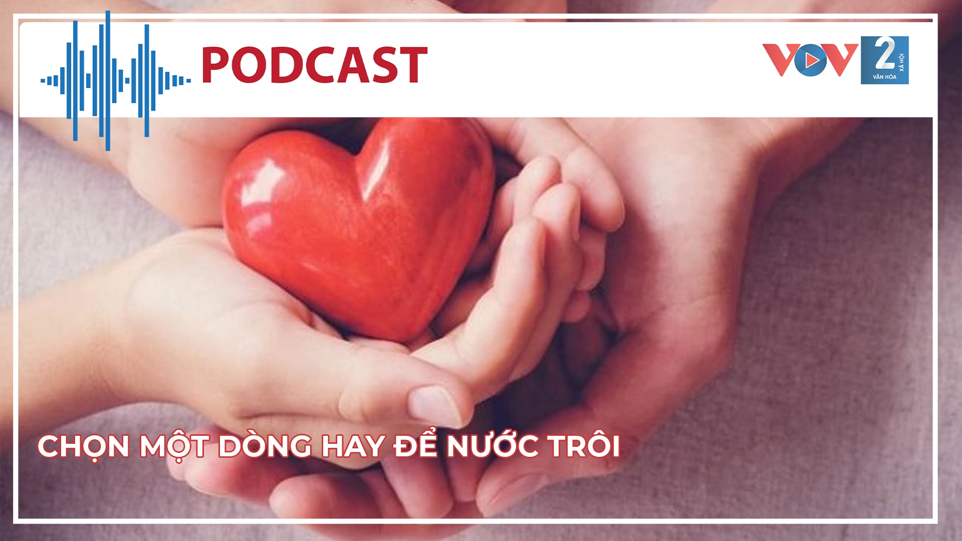 Chọn một dòng hay để nước trôi