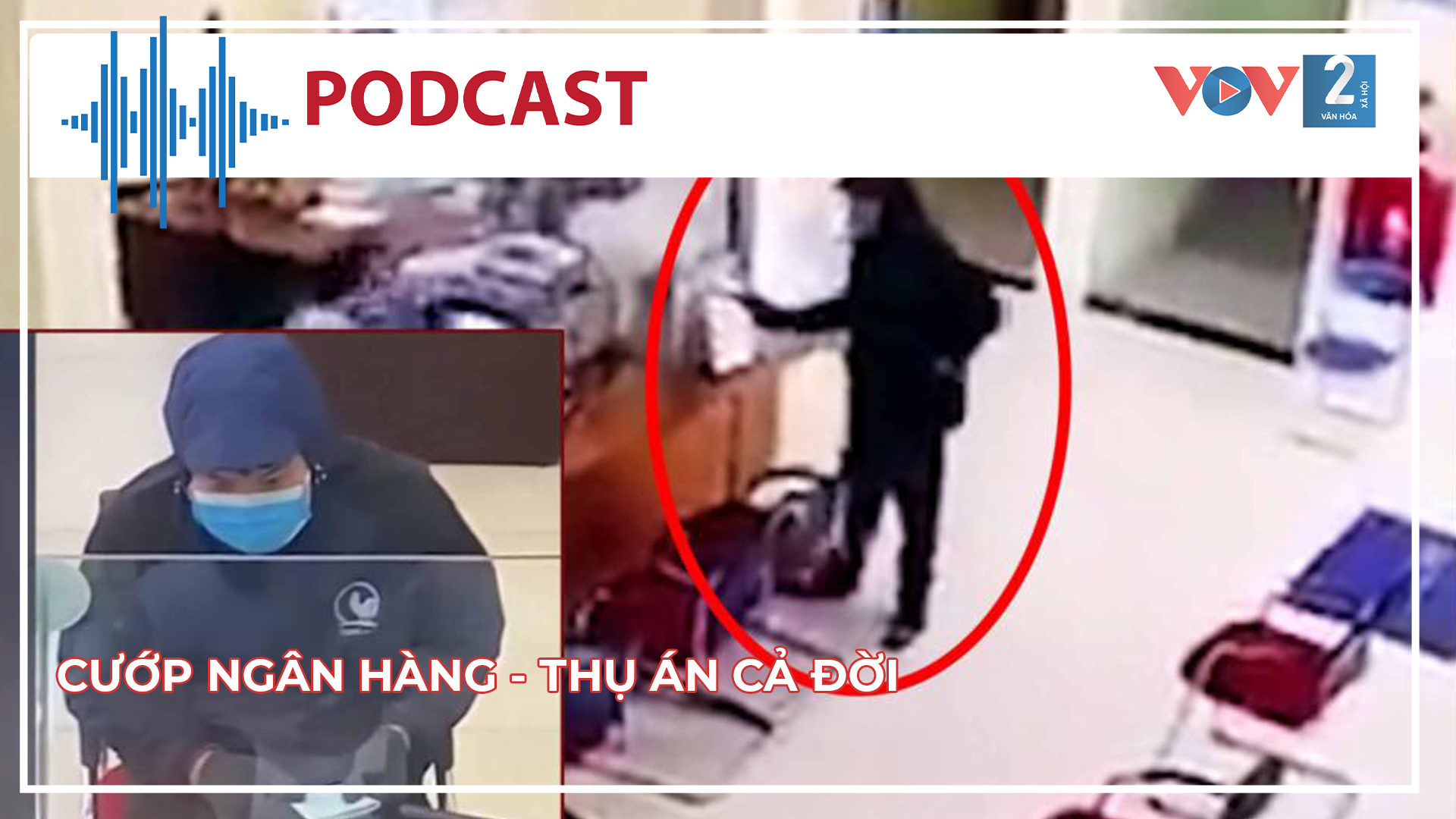 Cướp ngân hàng - thụ án cả đời