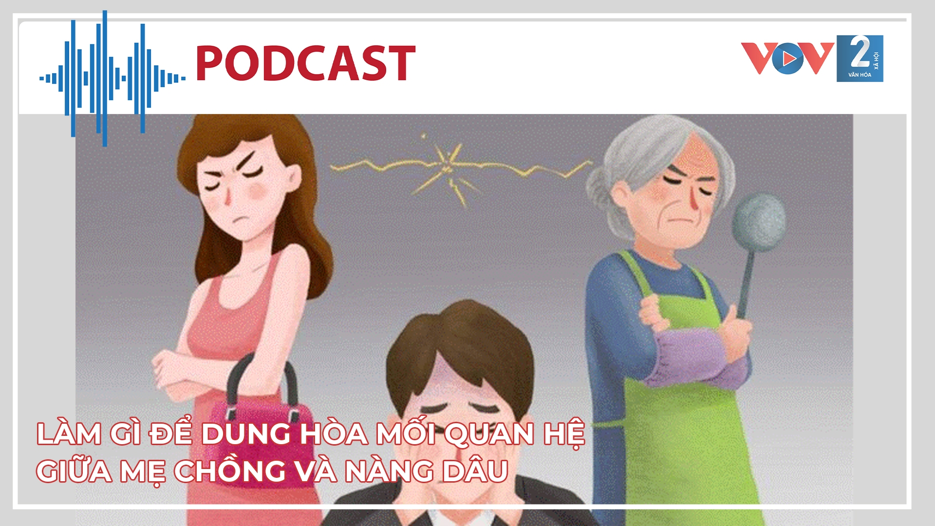 Làm gì để dung hòa mối quan hệ giữa mẹ chồng và nàng dâu?