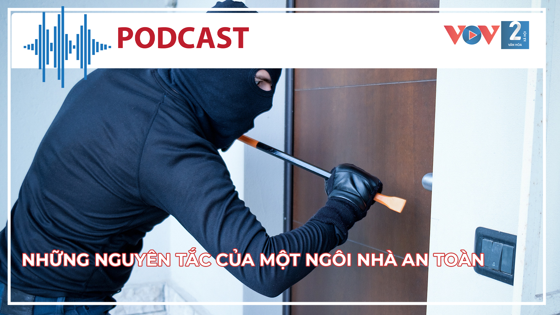 Những nguyên tắc của một ngôi nhà an toàn