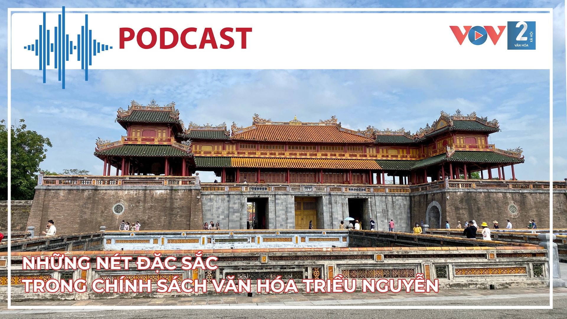 Những nét đặc sắc trong chính sách văn hóa triều Nguyễn