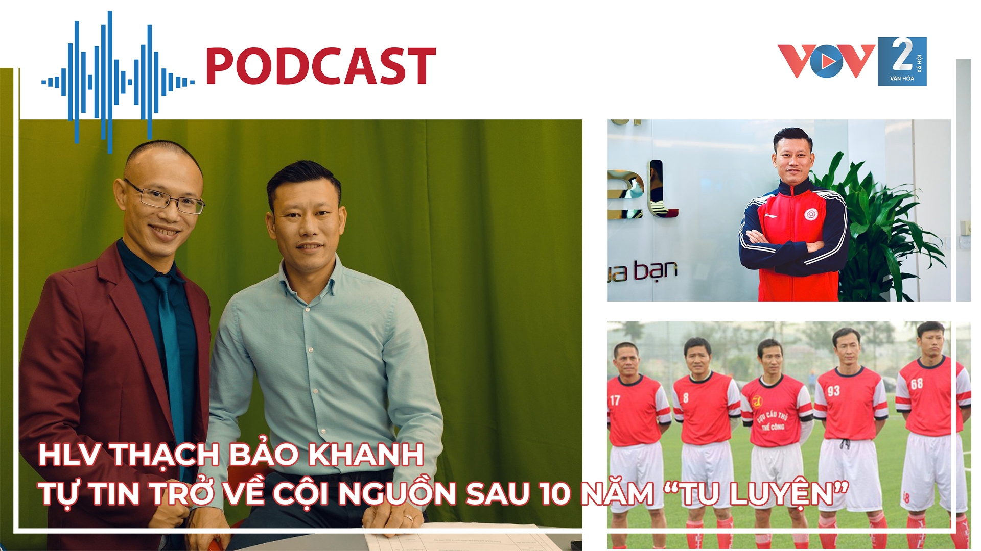 HLV Thạch Bảo Khanh – Tự tin trở về cội nguồn sau 10 năm ‘tu luyện’