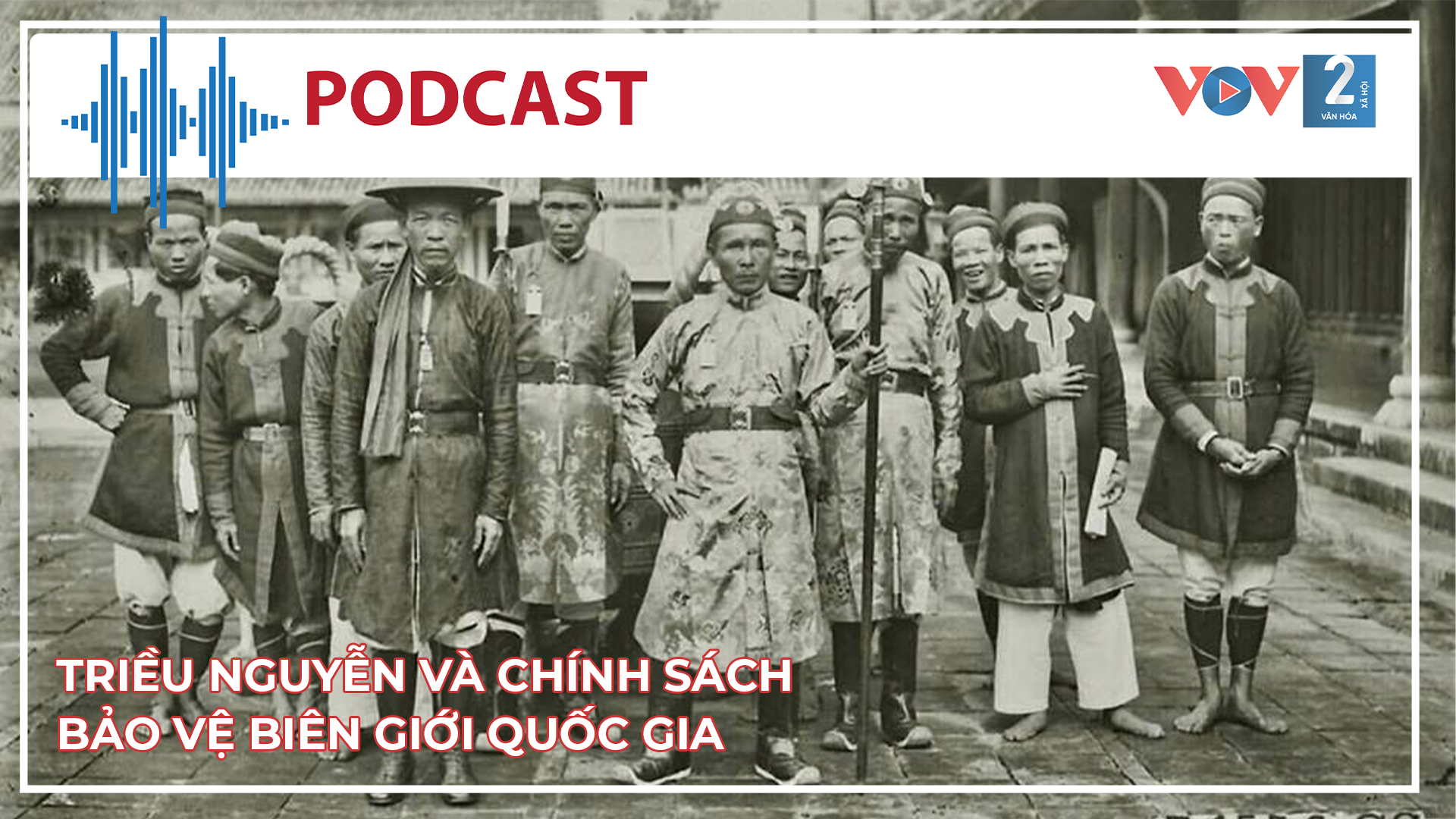 Triều Nguyễn và chính sách bảo vệ biên giới quốc gia