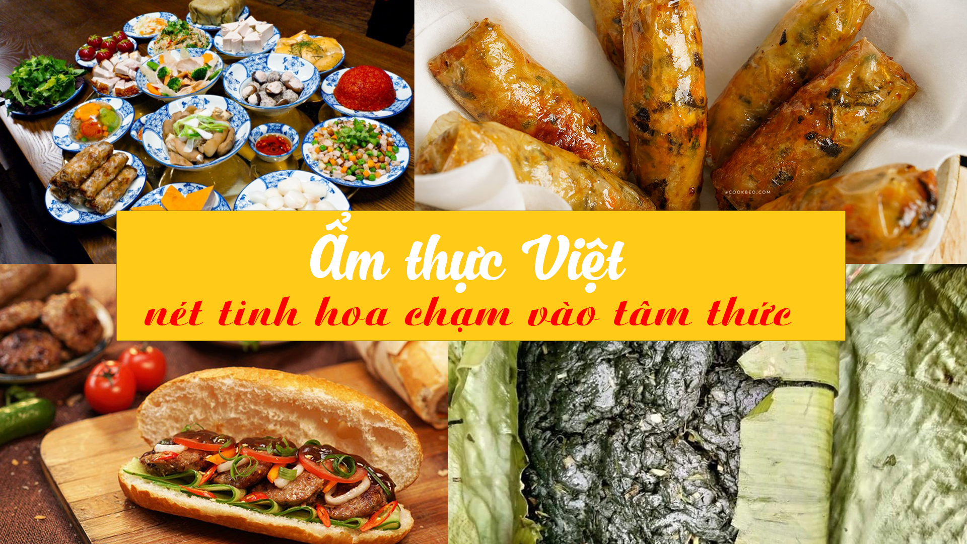 Ẩm thực Việt – Nét tinh hoa chạm vào tâm thức