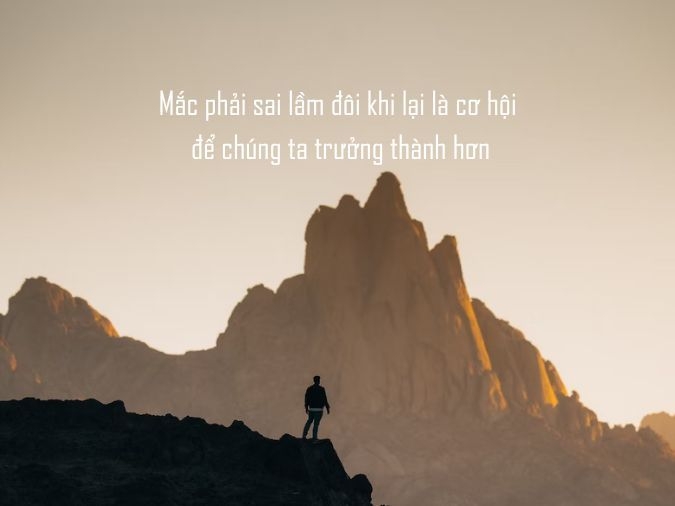 Sai lầm là cơ hội để trưởng thành