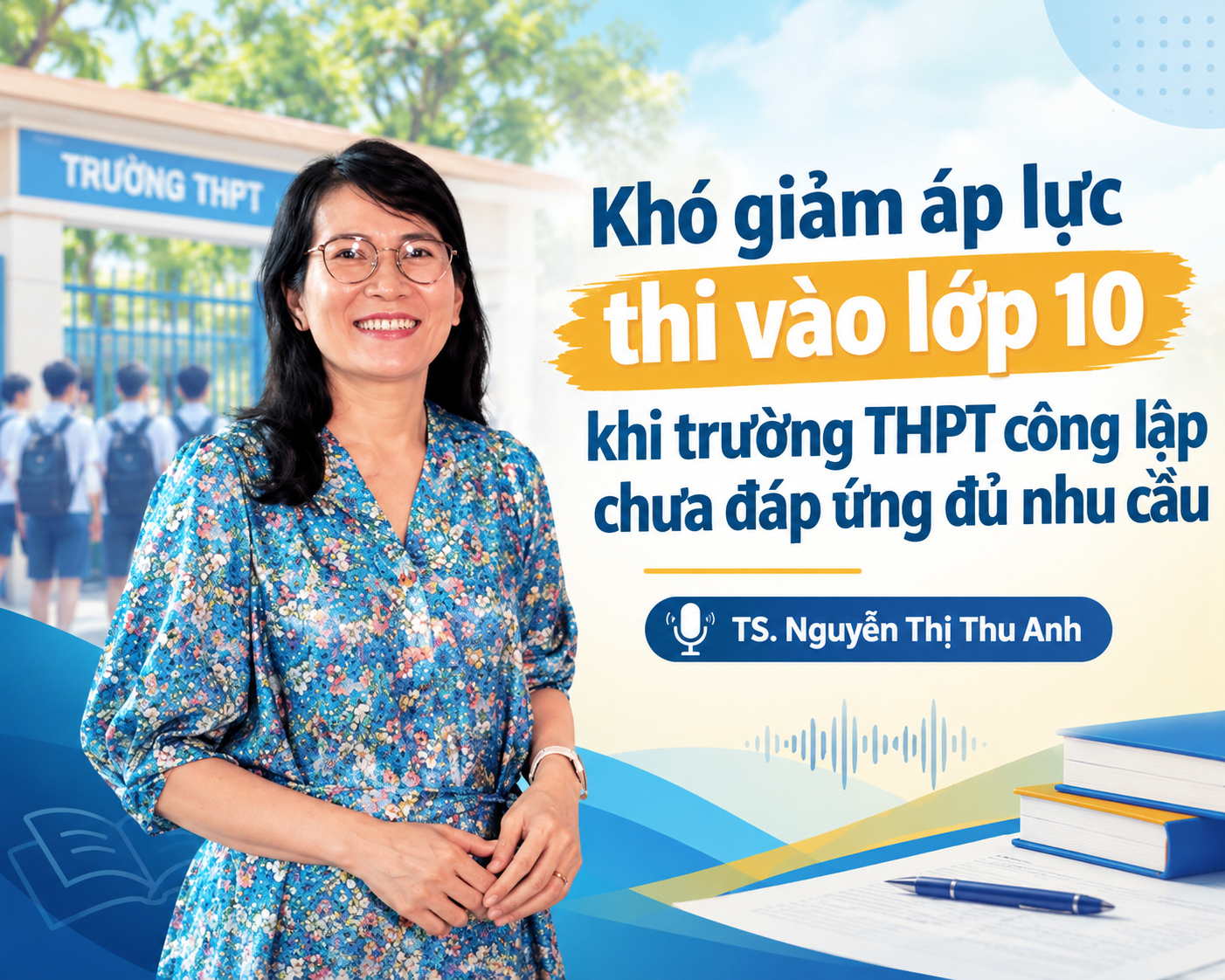 Thi lớp 10 chỉ còn 2 môn: Giảm môn thi nhưng khó giảm áp lực tuyển sinh 