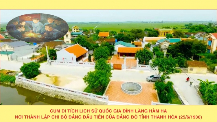 Cụm di tích Hàm Hạ - Nơi lưu giữ giá trị lịch sử cách mạng