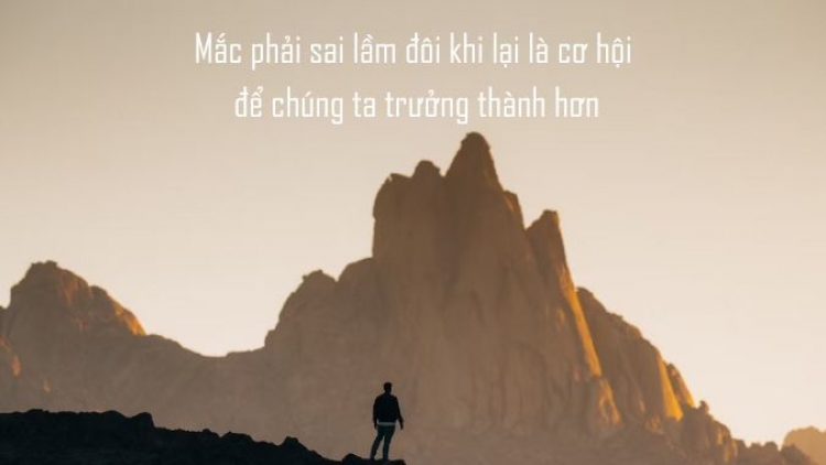 Sai lầm là cơ hội để trưởng thành