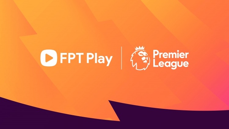 FPT Play công bố sở hữu bản quyền giải bóng đá Ngoại hạng Anh