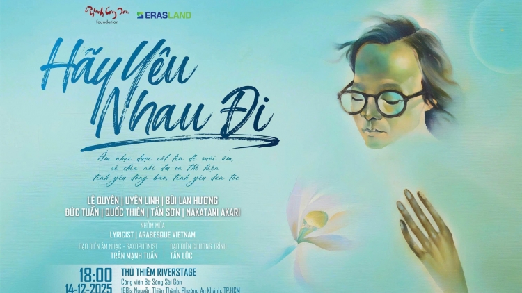 Hành trình lan tỏa  di sản qua đêm nhạc “Hãy yêu nhau đi”