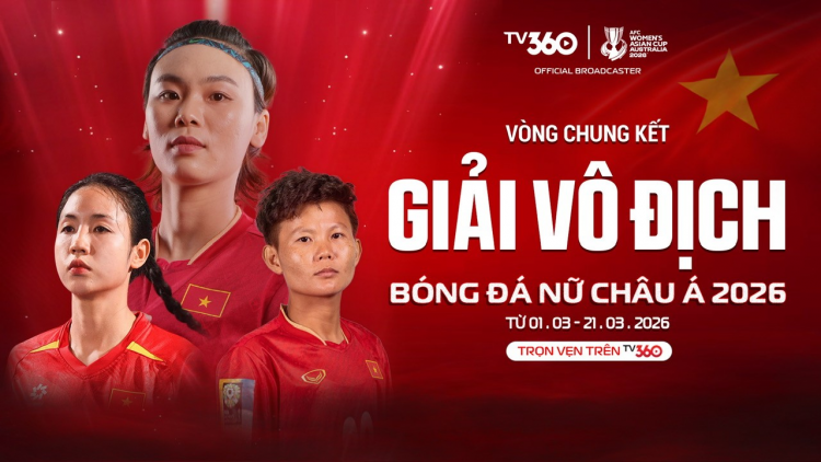 TV360 đưa các trận đấu tại VCK AFC Women’s Asian Cup 2026 tới CĐV Việt Nam