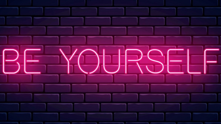Hãy sống là chính mình