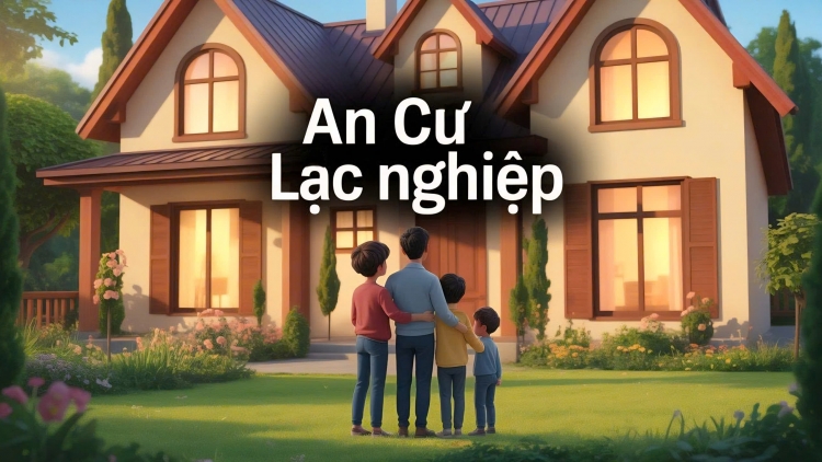 An cư lạc nghiệp là gì?