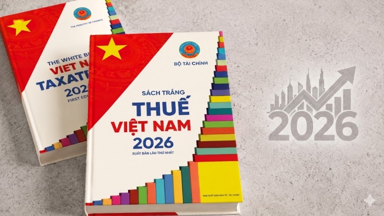 Ra mắt Sách Trắng Thuế 2026, đề xuất minh bạch chính sách thuế