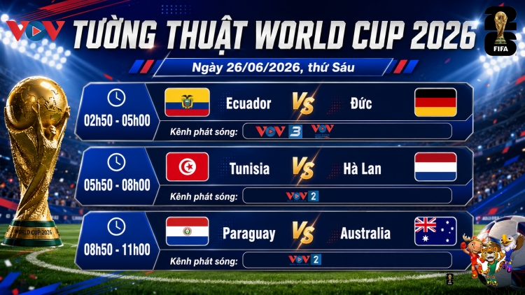 Lịch phát sóng World Cup 26/6: Paraguay tử chiến Australia tại chung kết bảng D 