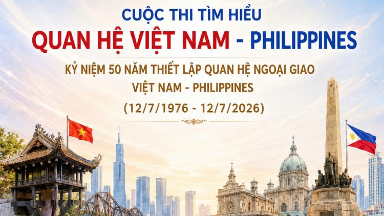 Cuộc thi Tìm hiểu về Quan hệ Việt Nam – Philippines 