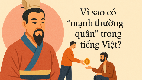 Vì sao có “mạnh thường quân”, “ôsin”, “ông bầu” trong tiếng Việt? 
