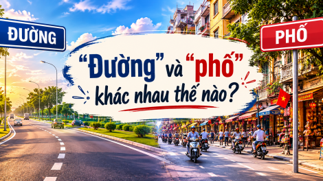 “Đường” và “phố” khác nhau thế nào?