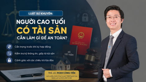 Luật sư cảnh báo rủi ro khi người cao tuổi ký hợp đồng, đầu tư tài chính