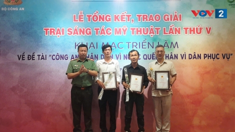 Trao giải Trại sáng tác mỹ thuật về đề tài Công an nhân dân  