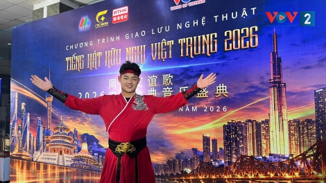 Tiếng hát hữu nghị Việt - Trung 2026: Giai điệu kết nối hai nền văn hóa
