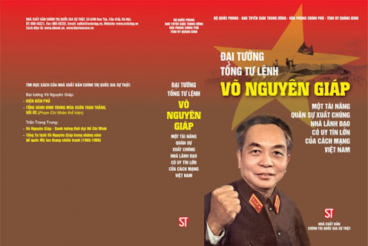 Cuốn sách "Đại tướng, Tổng Tư lệnh Võ Nguyên Giáp - Một tài năng quân sự xuất chúng, nhà lãnh đạo có uy tín lớn của cách mạng Việt Nam" vừa ấn hành