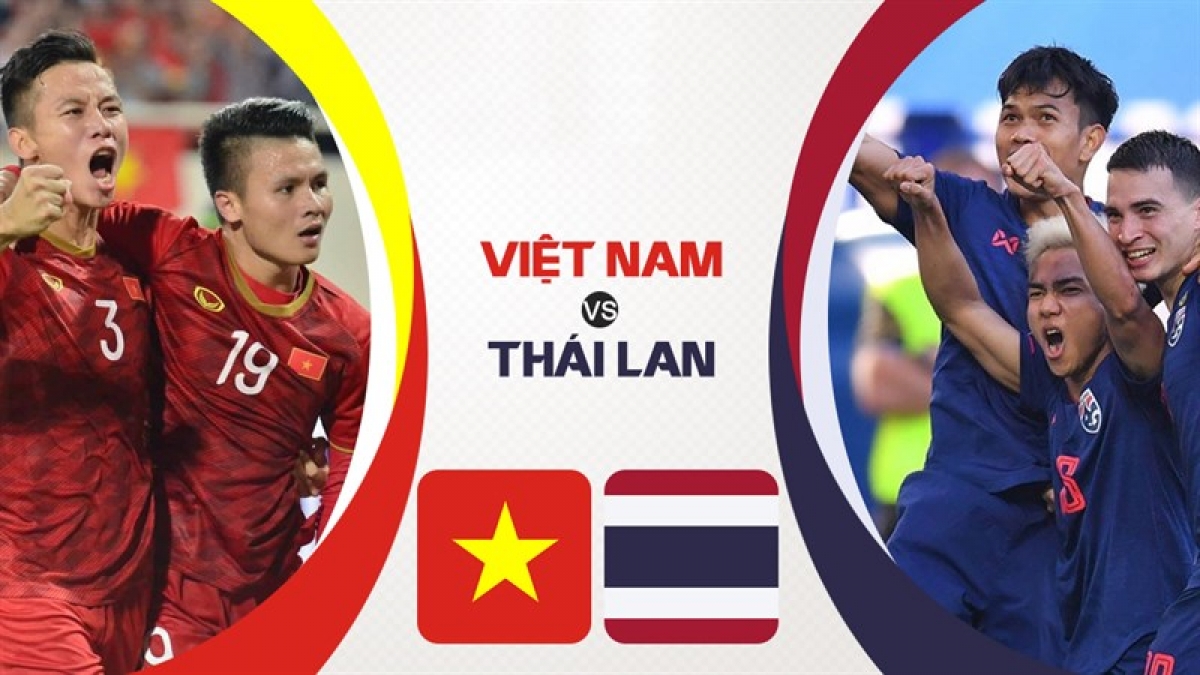 Đội tuyển Việt Nam sẽ phải đối đầu với đối thủ đầy duyên nợ - Thái Lan ở bán kết