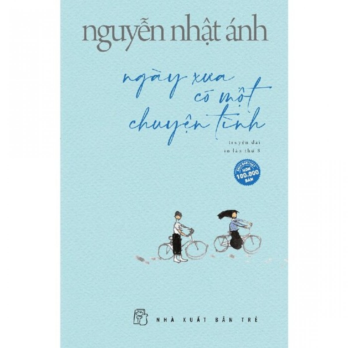 "Ngày xưa có một chuyện tình" là truyện dài được yêu thích của nhà văn Nguyễn Nhật Ánh