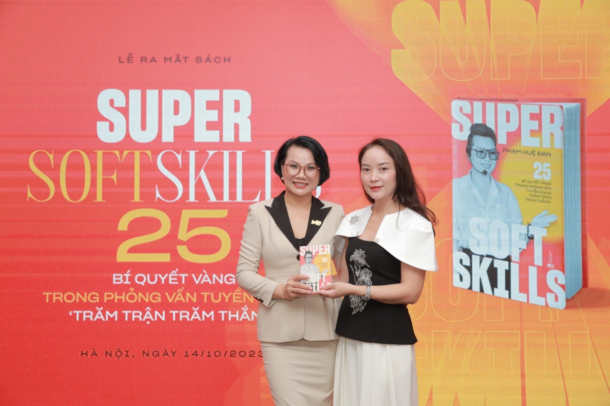 Ra mắt sách Super Soft Skills - 25 bí quyết vàng trong phỏng vấn tuyển dụng “trăm trận trăm thắng”