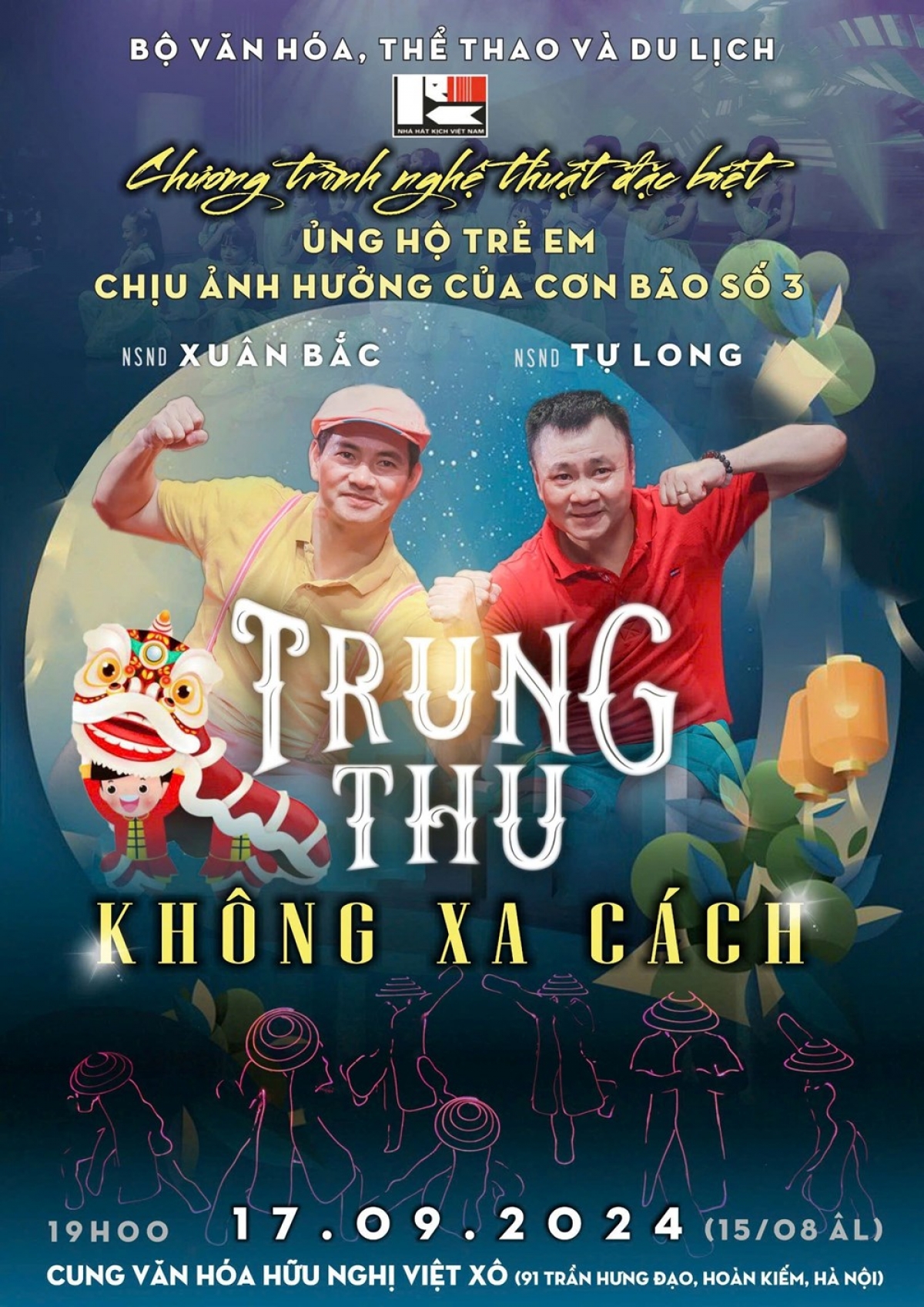 Nhà hát Kịch Việt Nam với chương trình "Trung thu không xa cách" với sự đồng hành của Tự Long - Xuân Bắc