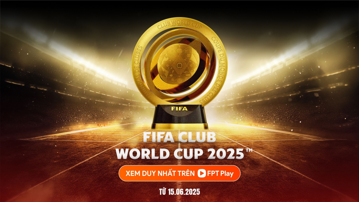 Cúp vô địch Giải bóng đá Thế giới các Câu lạc bộ - FIFA Club World Cup 2025 (ảnh: FPT Play)