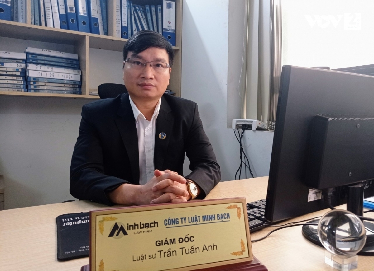 Luật sư Trần Tuấn Anh - Giám đốc Công ty luật Minh Bạch (Đoàn luật sư TP Hà Nội)
Nguồn: VOV.VN