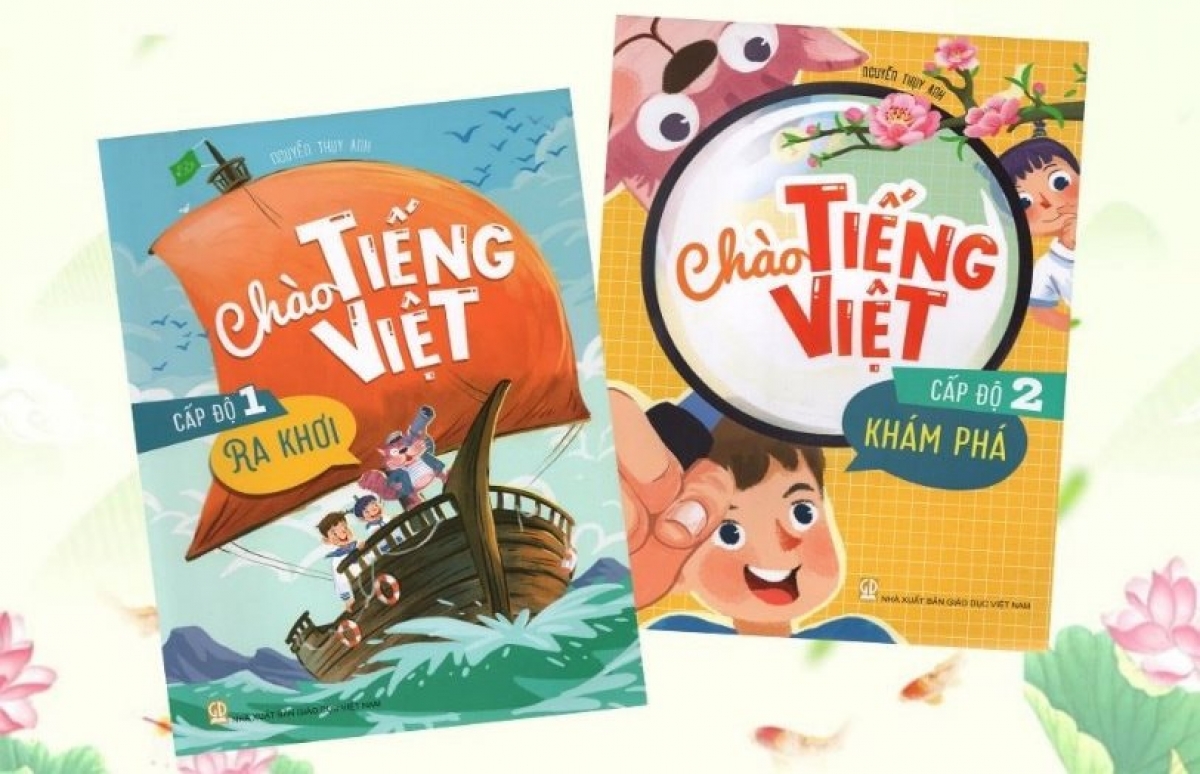 Hai cuốn sách đầu tiên trong bộ sách Chào Tiếng Việt gồm Ra Khơi và Khám Phá