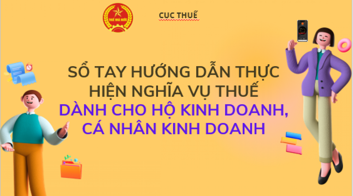Cục Thuế ban hành sổ tay hướng dẫn thực hiện nghĩa vụ thuế để hộ kinh doanh dễ dàng thực hiện đăng ký, kê khai và nộp thuế